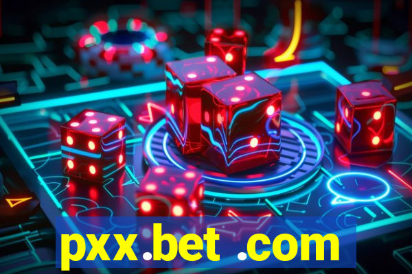 pxx.bet .com